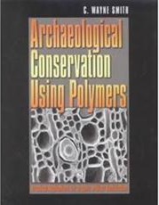 Archaeological Conservation Using Polymers