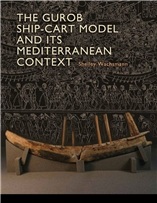 The Gurob Ship-Cart Model and Its Mediterranean Context