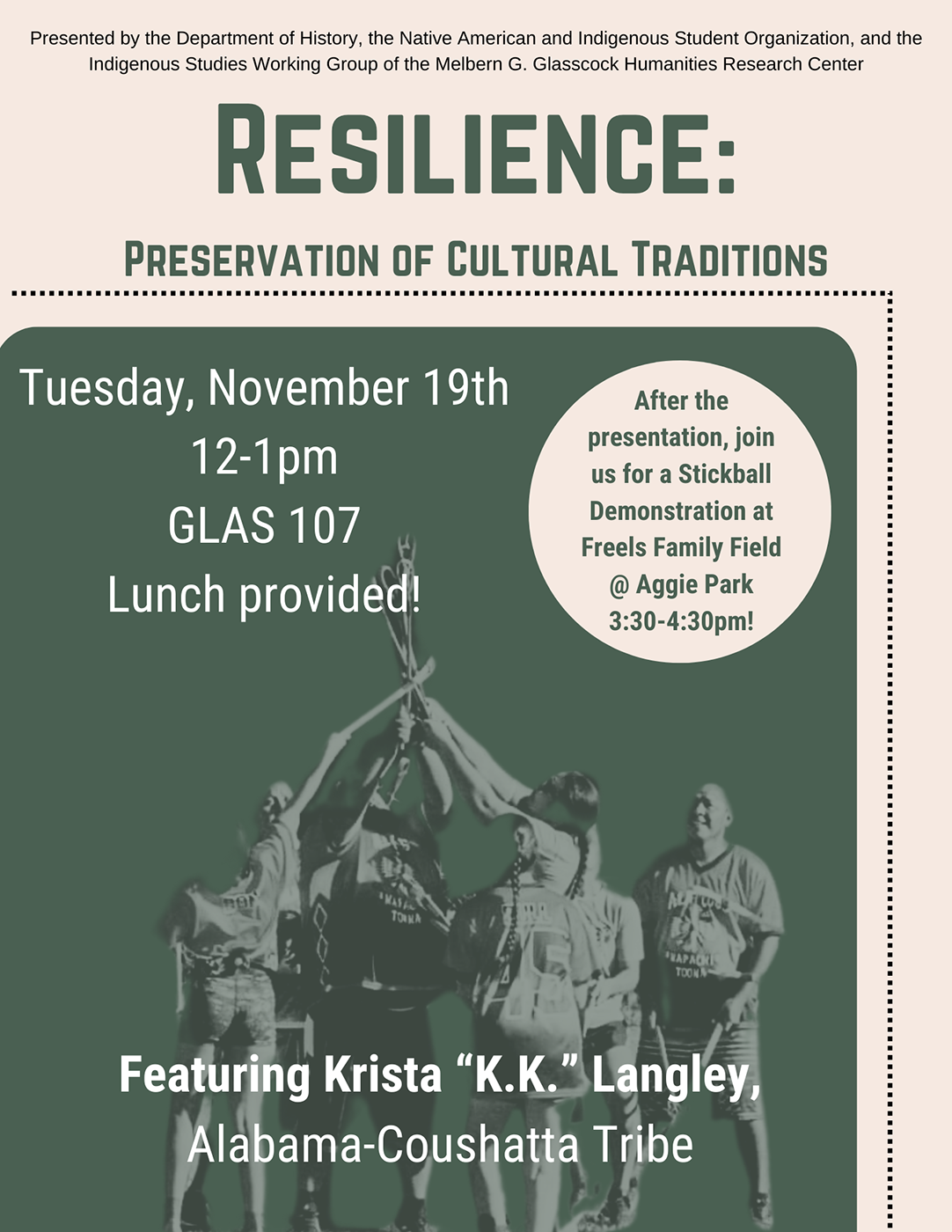 Flyer stating that on November 19, Krista Langley from the Alabama-Coushatta tribe will give a presentation from 12-1pm in GLAS 107 on cultural resilience.